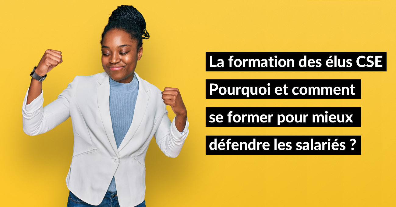 Les élus du CSE disposent de droits à la formation pour exercer efficacement leurs missions