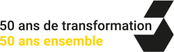 50 ans de transformation / 50 ans ensemble