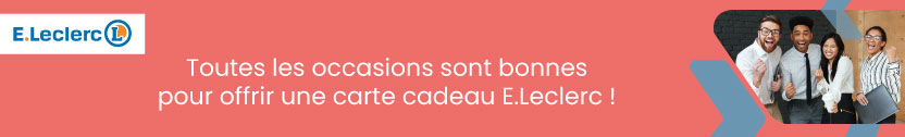 Toutes les occasions sont bonnes pour offrir une carte cadeau E.leclerc !