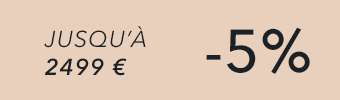 JUSQU'&Agrave; 2499&euro; / -5%