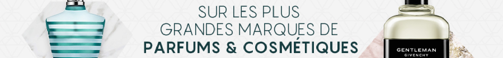SUR LES PLUS GRANDES MARQUES DE PARFUMS & COSMÉTIQUES