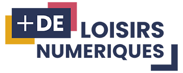 +DE LOISIRS NUMERIQUES