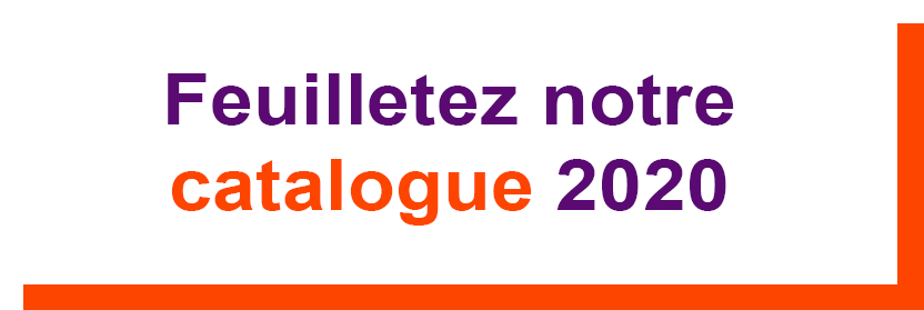 Feuilletez notre catalogue 2020